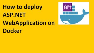 How to deploy ASP NET Web Application on Docker Container [upl. by Perr]