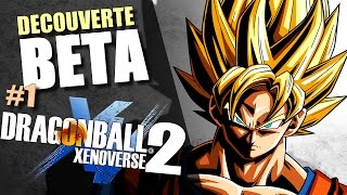 BETA DRAGON BALL XENOVERSE 2 PS4  40 PREMIÈRES MINUTES DE LA BÊTA  1 [upl. by Ylus]