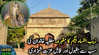 Tomb Of ZAIBUNNISA Begum Chuburji Lahore  Mughal’s History  Shehansha Aurangzeb [upl. by Ardnuhsor567]