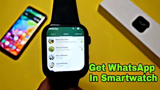 How To Get WhatsApp In Any Smartwatch  WhatsApp in Smartwatch [upl. by Adoree]