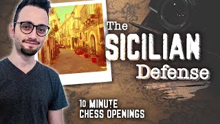 The Sicilian Defense  10Minute Chess Openings [upl. by Odelia]