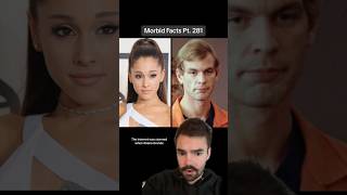 Ariana Grande said WHAT about Jeffrey Dahmer morbidfacts [upl. by Lucias]