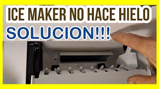 👉 REFRIGERADOR DOS PUERTAS NO HACE HIELO Parte 2 💪 quotSOLUCIONquot porque NO funciona el ICE MAKER [upl. by Cyrie]