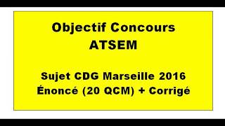 Annales Concours Atsem CDG Marseille 2016 20 QCM  Corrigé [upl. by Torrie]