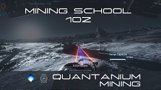 Mining School 102  Mining Quantanium Star Citizen a323 [upl. by Avihs]