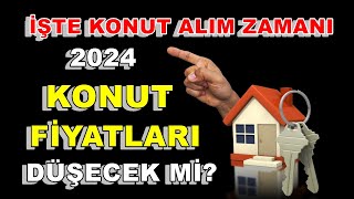 Konut Fiyatları Düşer Mi 2024  Konut Fiyatları Ne Olur 2024 [upl. by Whatley882]