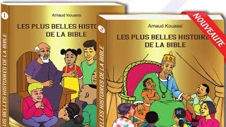 LES PLUS BELLES HISTOIRES DE LA BIBLE TOME 1 ET 2 DE ARNAUD KOUASSI httpsyoutubeovtVj1QSsR4 [upl. by Sonaj]