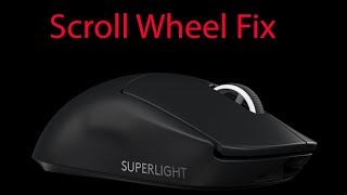 Logitech G Pro X Superlight Scroll Wheel Fix [upl. by Nodnab]