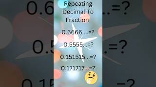 Repeating Decimal To FractionRepeating Fractions TrickFraction Trick [upl. by Kcirdderf671]