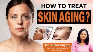 Get the Glow Back Dr Kiran Guptas Anti Aging Treatment Revealed [upl. by Pierre]