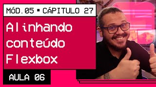 Alinhamento de elementos empacotados no Flexbox  CursoemVideo HTML5  CSS3 [upl. by Anitahs]