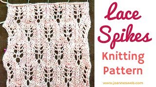 Lace Spikes Knitting Pattern  Lace Knitting Stitch Patterns [upl. by Meagher]