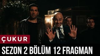 Çukur 2Sezon 12Bölüm Fragman [upl. by Shinberg529]