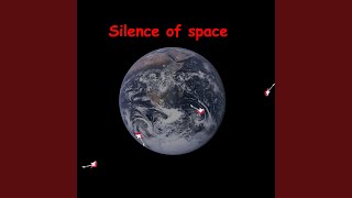 Silence of Space [upl. by Retsev725]