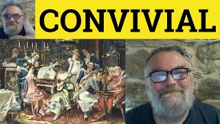 🔵 Convivial Meaning  Conviviality Defined  Convivially Examples  C2 Vocabulary  Convivial [upl. by Montagu434]