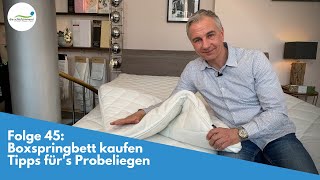 Boxspringbett kaufen  Tipp fürs Probeliegen  Folge 45 [upl. by Holladay506]