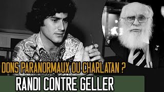 Dons Paranormaux ou Charlatan  James Randi contre Uri Geller [upl. by Geibel]