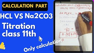 HCl vs Na2Co3 titration calculation for class11th practical calculation chemistry [upl. by Ethel]