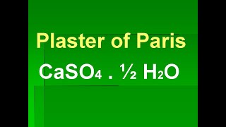 CaSO4 12 H2O  Plaster of Paris Calcium sulphate hemihydrate [upl. by Bernstein]