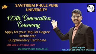 Savitribai Phule Pune University 125th Convocation Apply for Degree Certificate 202425 BioGeek [upl. by Fini658]