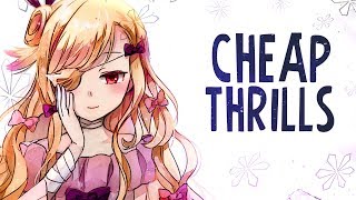 Nightcore  Cheap Thrills  Lyrics [upl. by Ryle]