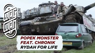 POPEK MONSTER FEAT CHRONIK  RYDAH FOR LIFE OFFICIAL VIDEO [upl. by Romain]