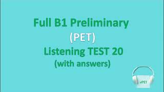 B1 Preliminary PET Listening Test 20 with answers new format [upl. by Omik]