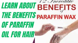 Learn about the benefits of paraffin oil for hair [upl. by Alan]