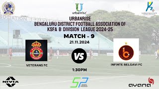 URBANRISE  B  DIVISION LEAGUE 202425 VETERANS FC VS PINFINTE BELGAVI FC  21112024 [upl. by Nadbus237]