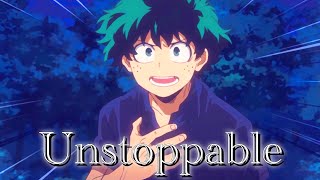 MHA Unstoppable AMV [upl. by Aihsat]