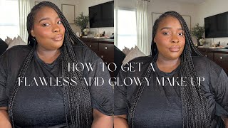 HOW TO GET A FLAWLESS AND GLOWY MAKE UP [upl. by Adall]