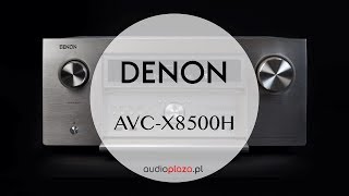 Denon AVCX8500H  Wzmacniacz AV Test i Recenzja Salon audioplazapl Review [upl. by Amabel]