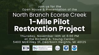 Around Town  North Branch Ecorse Creek 1Mile Pilot Restoration Project Open House [upl. by Garnes305]