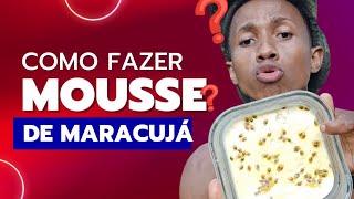 como fazer MOUSSE DE MARACUJÁ moussedemaracuja [upl. by Orecic]