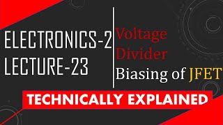 Voltage Divider Biasing Voltage divider Biasing JFETVoltage divider Biasing FET [upl. by Carrie]