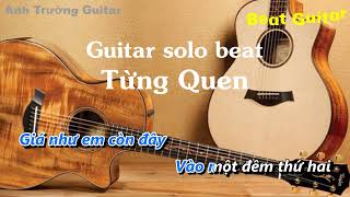 Karaoke Từng Quen  Wren Evans Guitar Solo Beat Acoustic  Anh Trường Guitar [upl. by Maura]