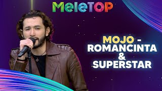 MOJO  Romancinta amp Superstar [upl. by Ellivro749]