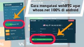 Cara mengatasi WebRTC agar whoernet 100 di android [upl. by Greenman381]