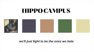 quotopportunisticquot  hippo campus lyrics [upl. by Atelokin929]