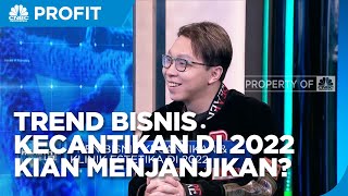 Begini Tren Bisnis Kecantikan amp Klinik Estetika di 2022 [upl. by Angil]