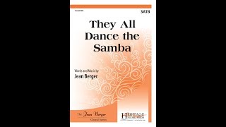 They All Dance the Samba SATB  Jean Berger [upl. by Eceinehs]