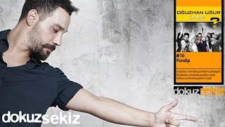 Oğuzhan Uğur  Fondip Lyric Video [upl. by Alimhaj]