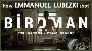 How Emmanuel Chivo Lubezki Shot Birdman [upl. by Greer]