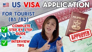 US VISA 2024 COMPLETE STEP BY STEP GUIDE  TOURIST B1B2 APPLICATION FOR FILIPINOS amp INTERVIEW TIPS [upl. by Raffo]