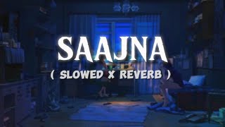 Saajna  Mitraz  Slowed × Reverb  Bas teri zubani mitthi lagi [upl. by Nylzzaj]