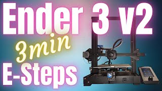 Ender 3v2  How to Calibrate ESteps Quick amp Easy [upl. by Tisdale674]