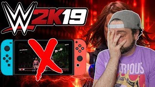 WHY WWE 2K19 is NOT Coming to Nintendo Switch  RGT 85 [upl. by Nosreip978]