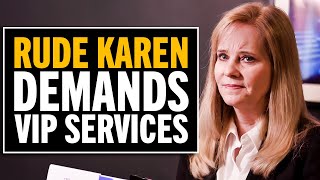 Spoiled Karen Wants Luxury Services But She Doesnt Want To Pay For It [upl. by Otero]