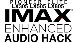 IMAX Enhanced Audio Hack for ALL Pioneer Receivers with IMAX Enhanced Capability [upl. by At]