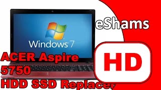 Acer Aspire 5750 HDD SSD Replacement [upl. by Halil]